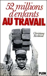 Couverture du livre de Christiane Rimbaud 52&nbsp;millions d’enfants au travail chez Plon